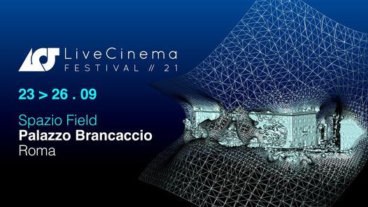 Live Cinema Festival 2021 \u2022 Palazzo Brancaccio