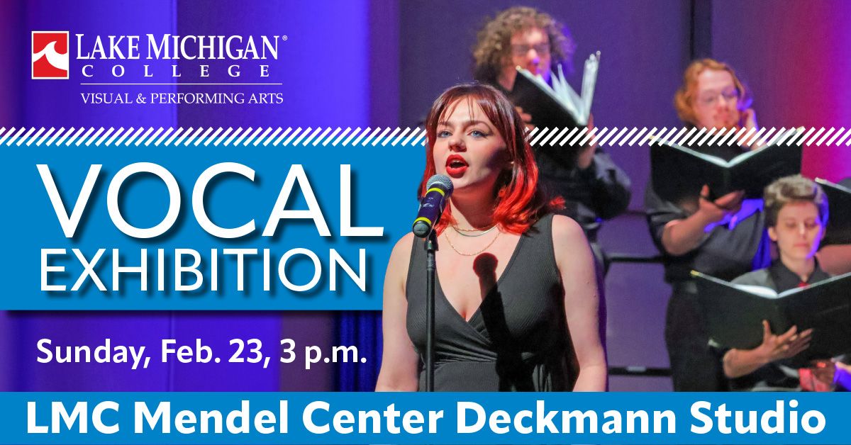 Vocal Exhibition presented by the Lake Michigan College Visual & Performing Arts Department