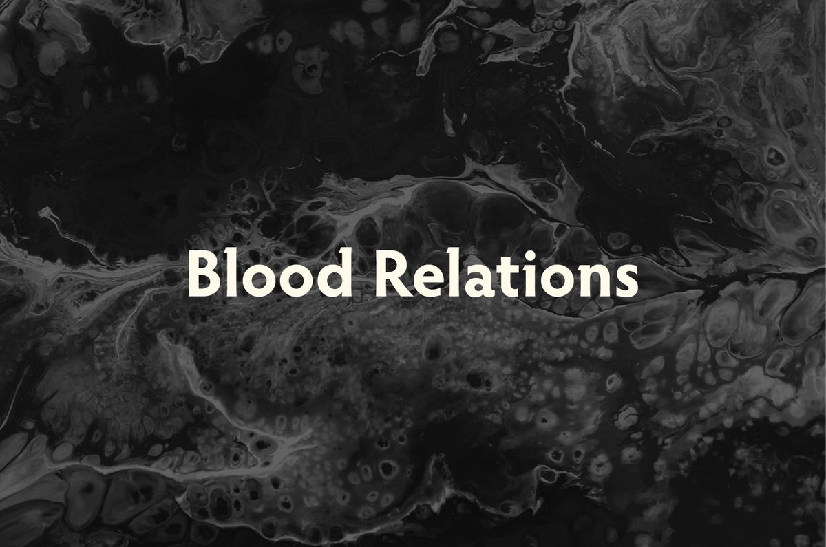 Thackray Insights: Blood Relations