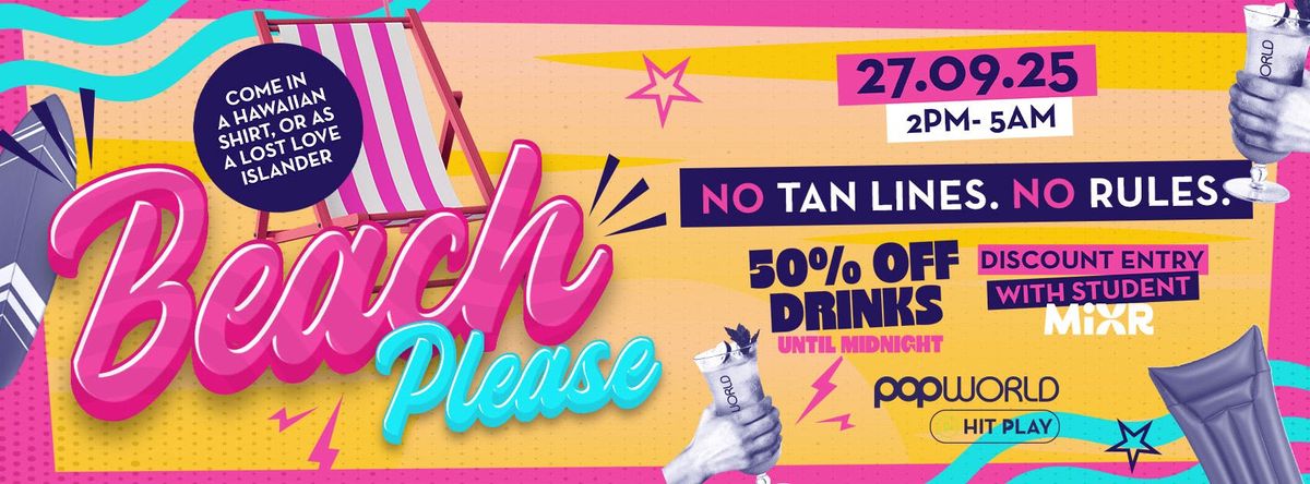 Beach Please | No tan lines, no rules