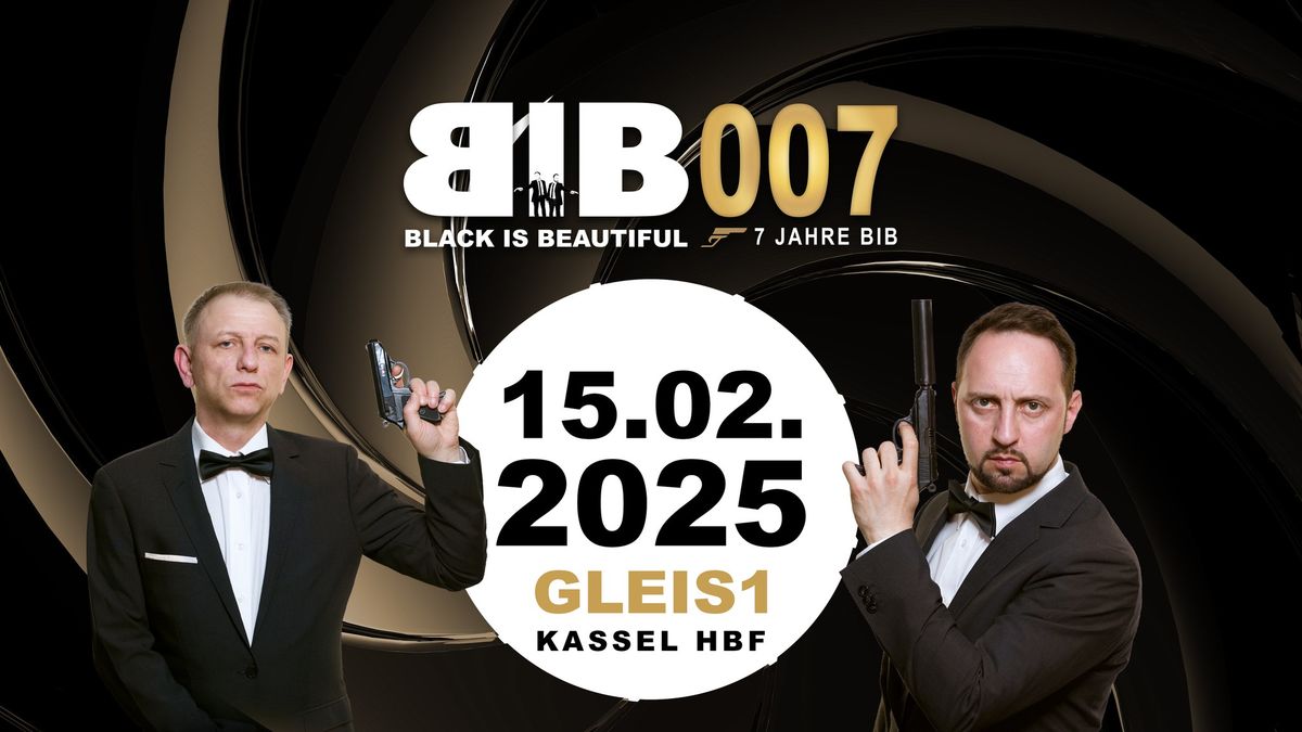 Black is Beautiful @ Gleis 1 - 7 JAHRE BIB