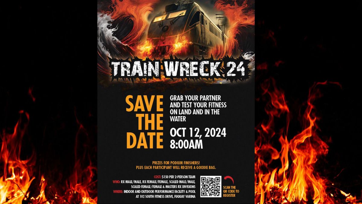 Train Wreck 24 - CrossFit Fuquay