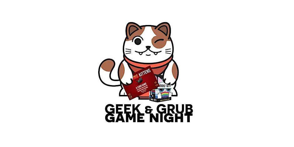 Geek and Grub Game Night