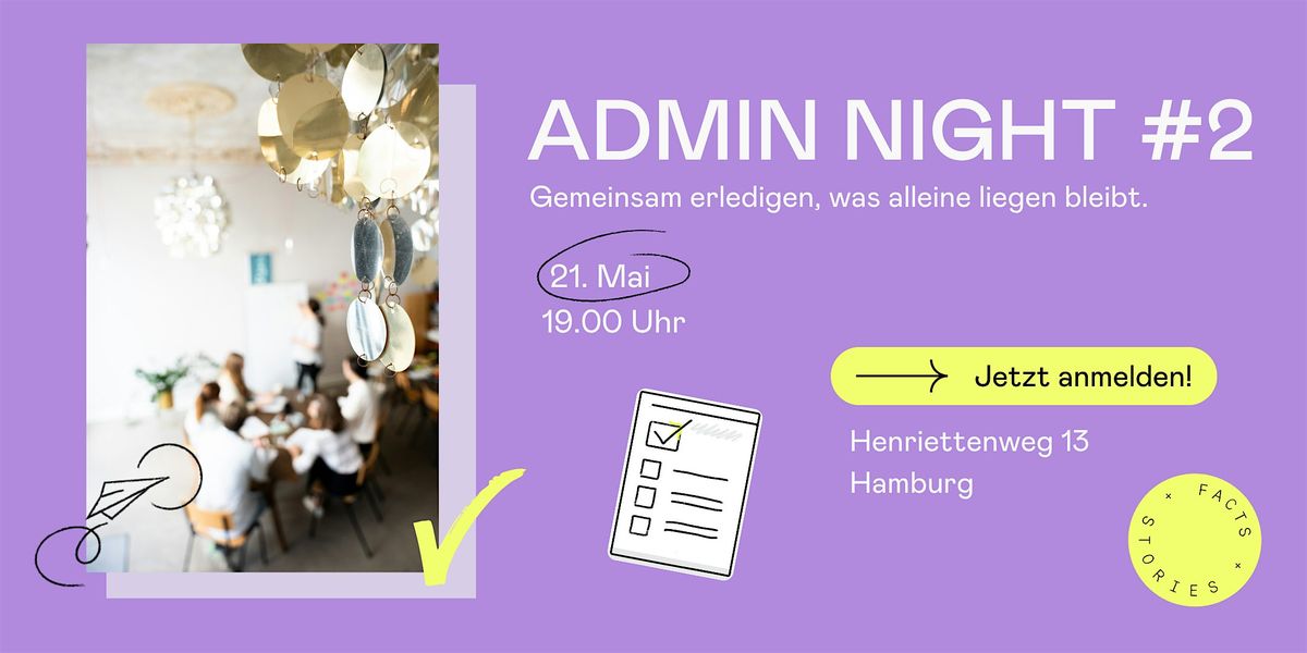 Admin Night #2 - Gemeinsam erledigen, was alleine liegen bleibt.