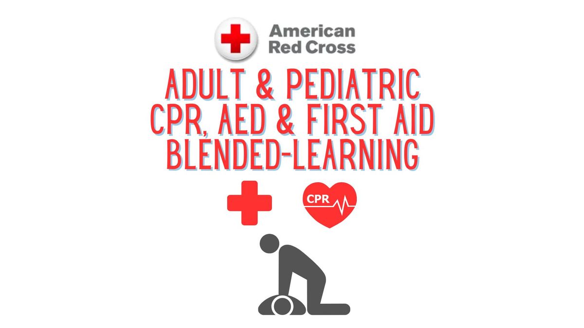 American Red Cross Adult & Pediatric CPR, AED & First Aid Blended-Learning Certification