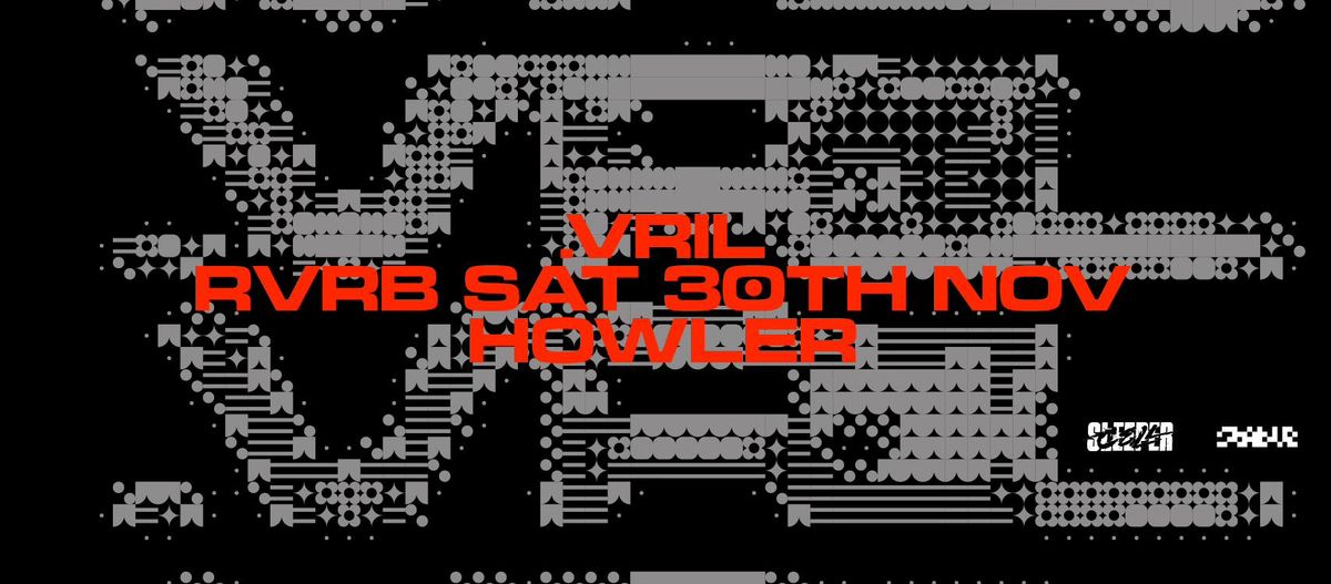 RVRB presents .VRIL live (Delsin, Dystopian, Giegling - DE)