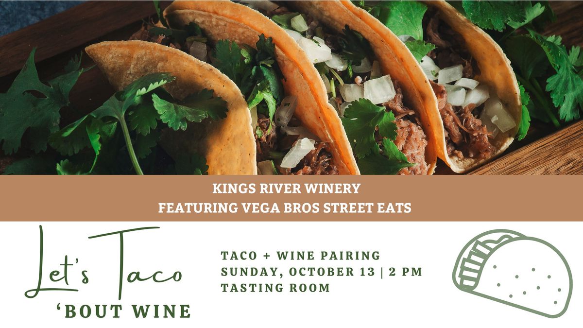 Let's Taco 'Bout Wine