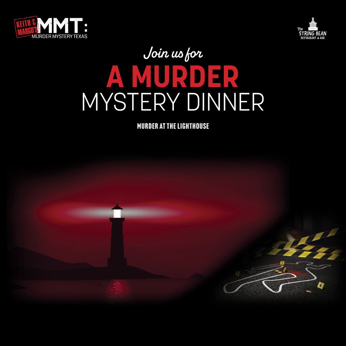 Murder Mystery Dinner at The String Bean (MURDER AT THE LIGHTHOUSE)