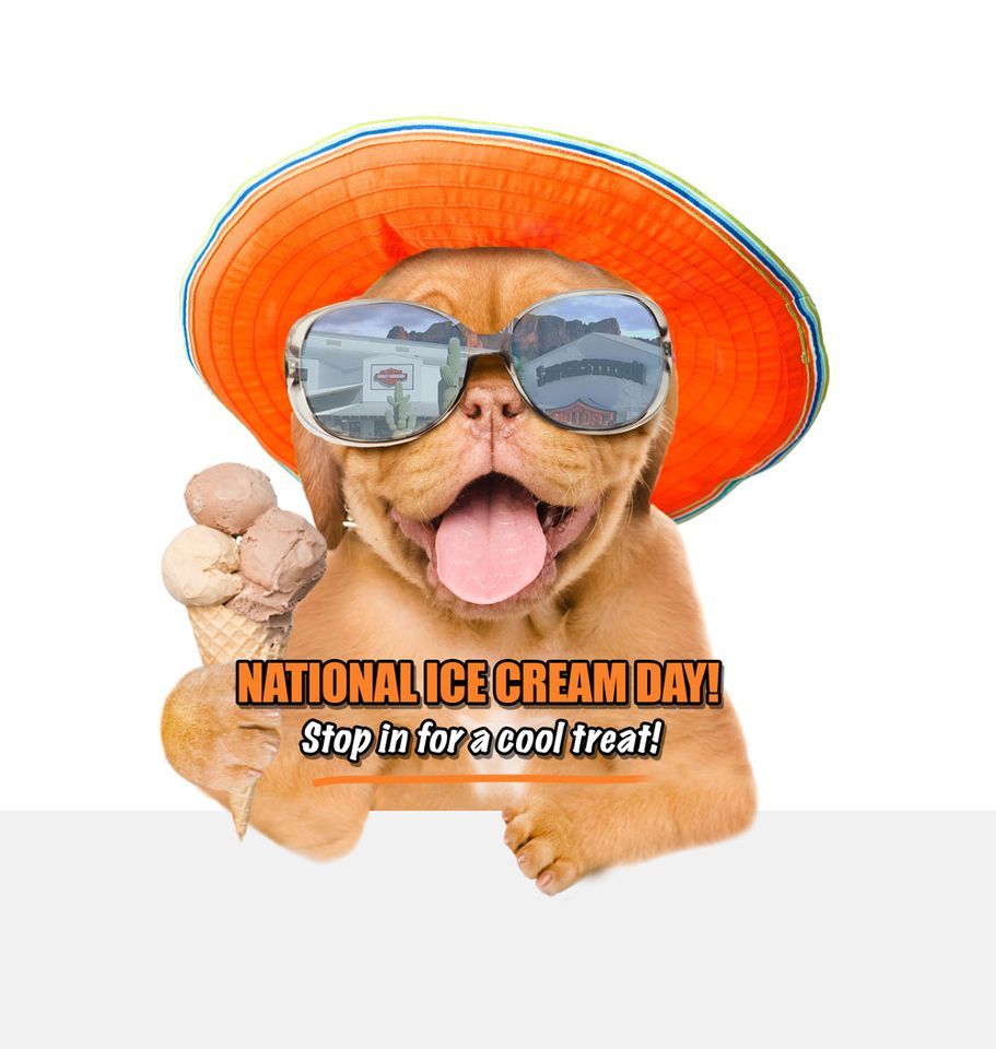 National Ice cream Day Free Ice Cream 114 ( while supplies last!), Superstition Harley