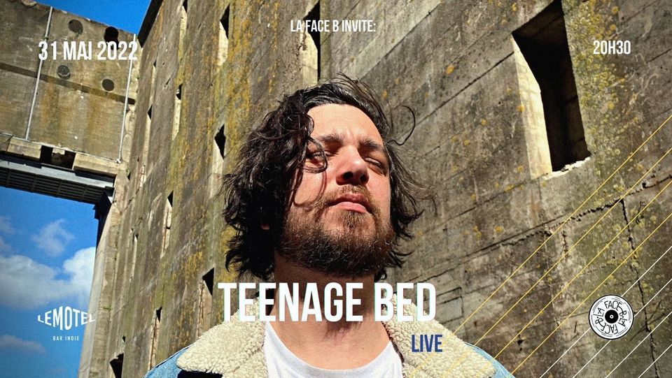 La Face B du Motel: TEENAGE BED Live