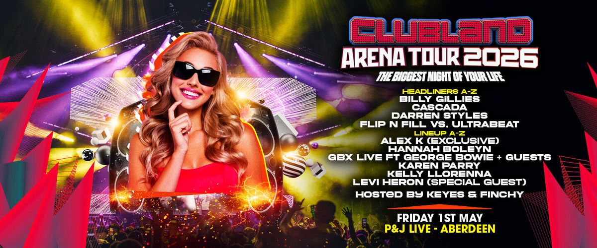 Clubland Arena at AO Arena