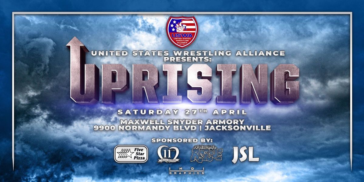 USWA Presents: Uprising