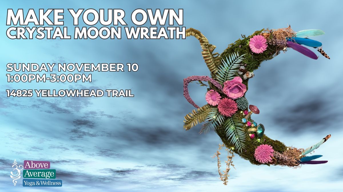 Create Your Own Crystal Moon Wreath