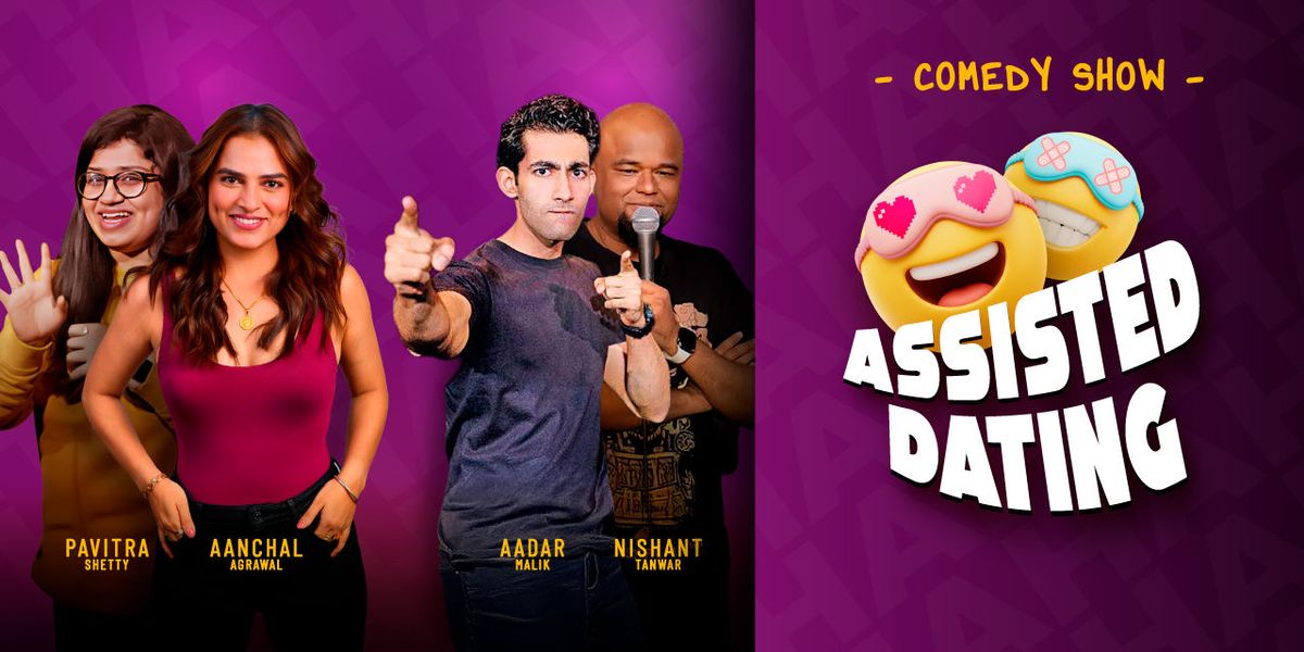 Assisted Dating - Aanchal ft. Aadar & Pavithra