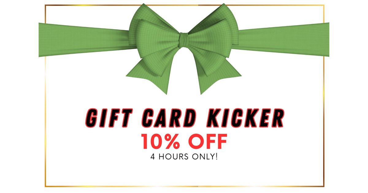 Gift Card Kicker Deal