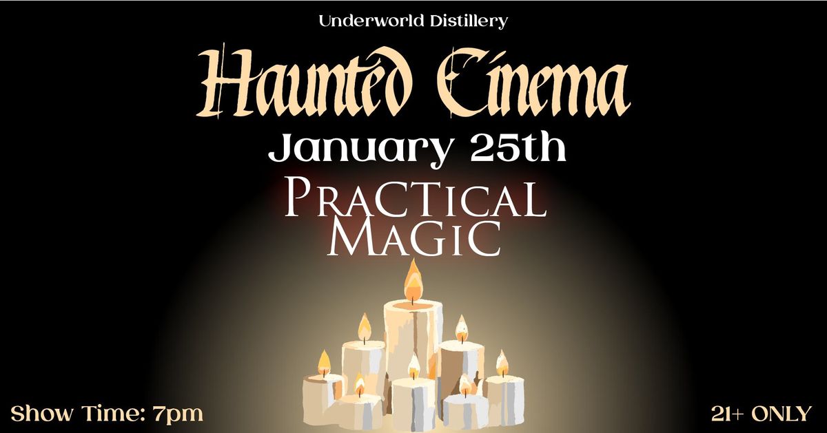 Haunted Cinema - Practical Magic