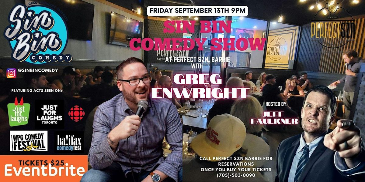 Sin Bin Comedy Show with Greg Enwright