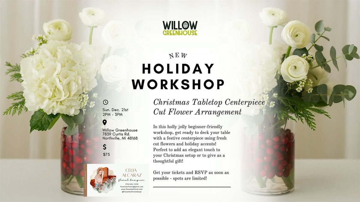 Christmas Tabletop Centerpiece Cut Flower Arrangement DIY Workshop!