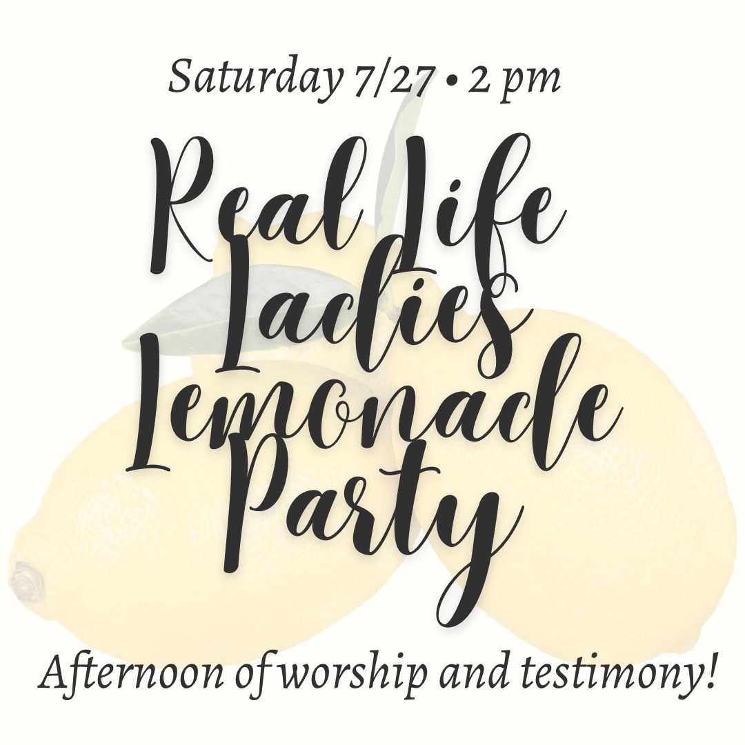 Real Life Ladies Lemonade Party: 7\/27