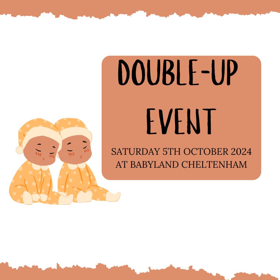 Baby Event - Double-Up!