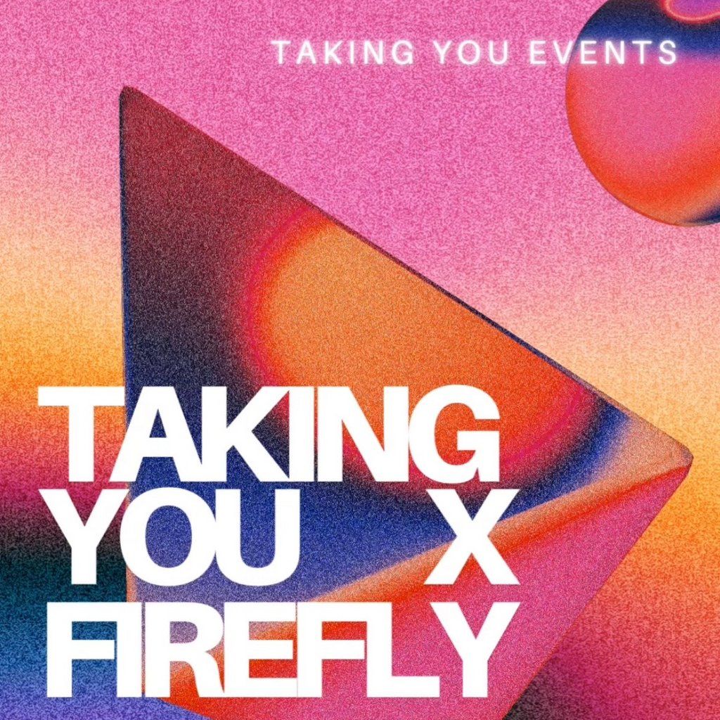 Taking You x Firefly