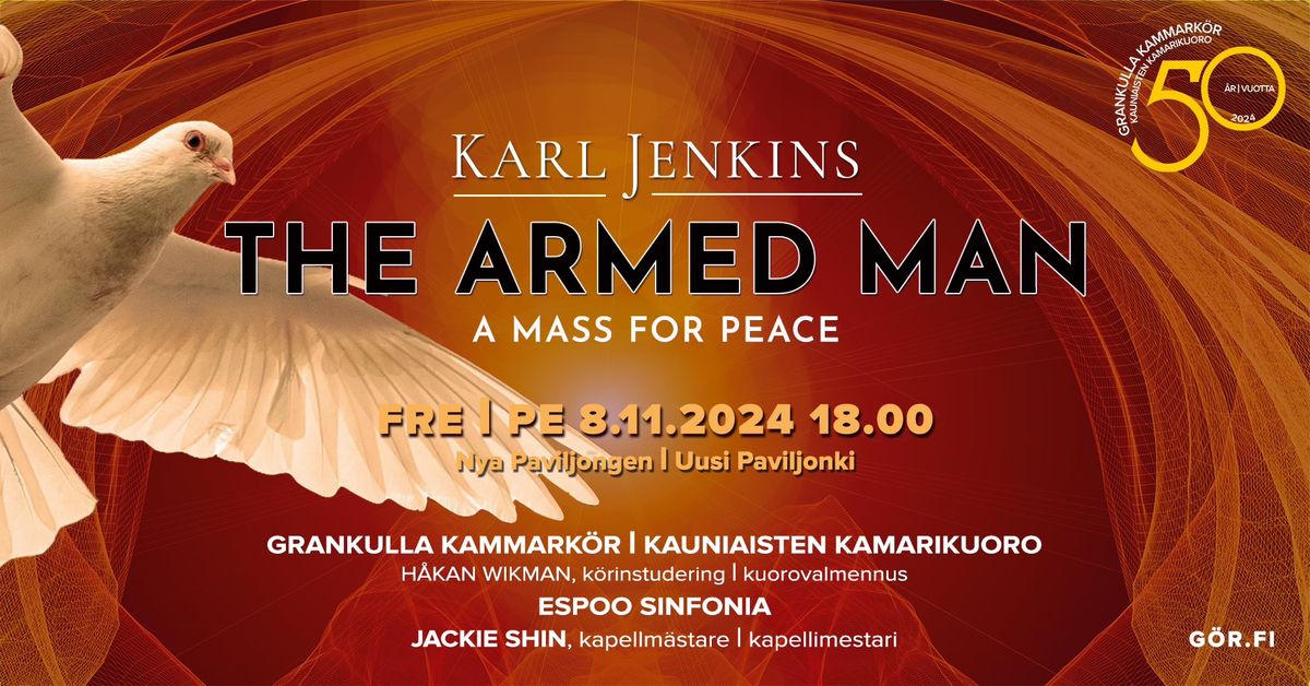 The Armed Man - A Mass for Peace