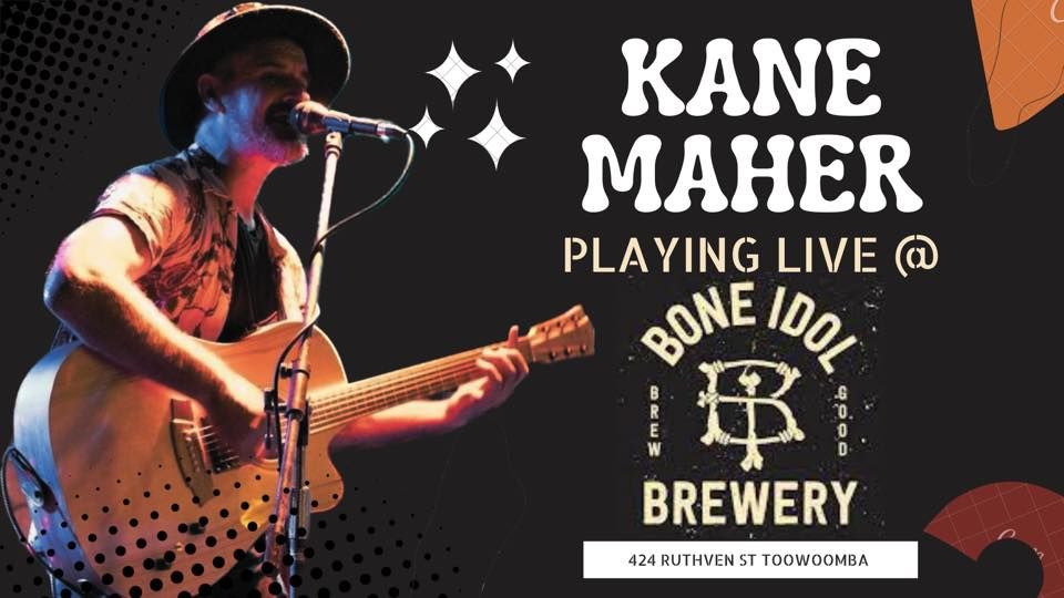 Kane Maher Live @ Bone Idol Brewery