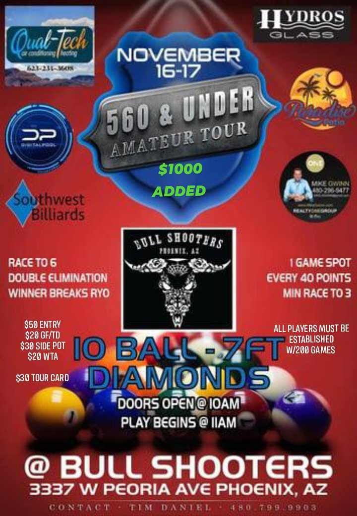 560 & Under Amateur Tour Stop #10 @ Bull Shooters 3337 W Peoria Ave Phoenix AZ 85029