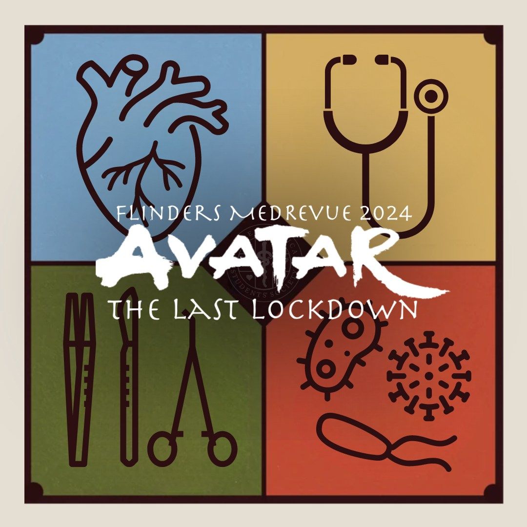 Avatar: The Last Lockdown - Flinders MedRevue 2024