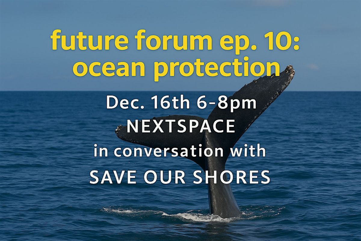 future forum ep. 10: ocean protection