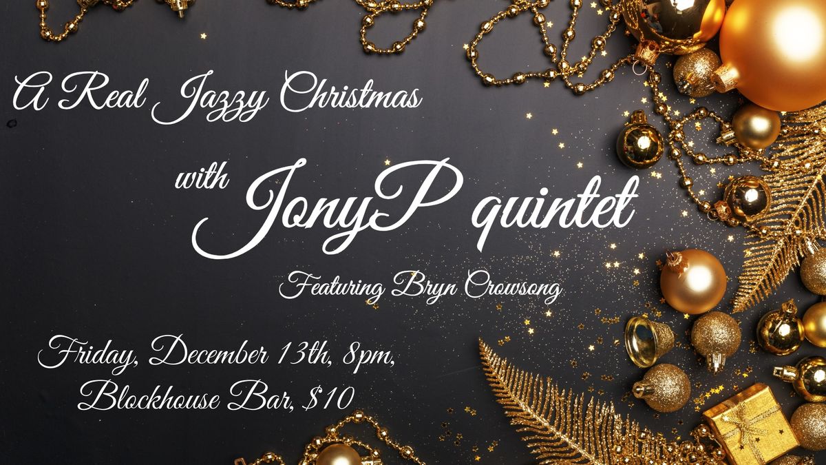 A Real Jazzy Christmas - with JonyP quintet