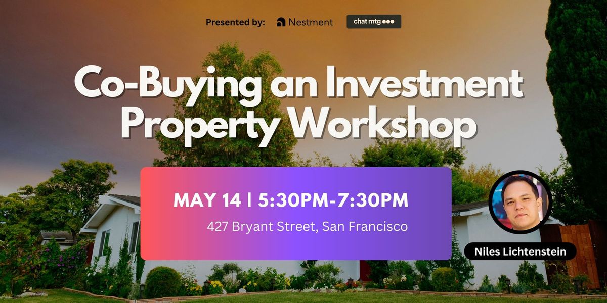 Co-Buying an Investment Property Workshop (With friends or as a solo buyer)