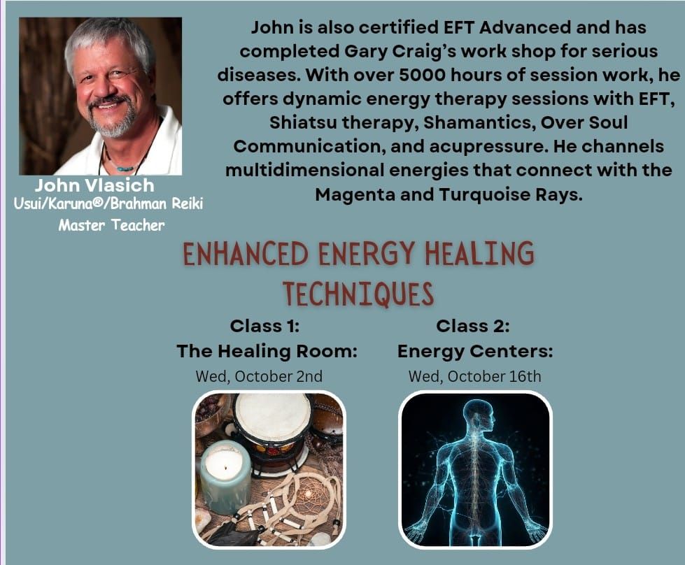 Enhanced Energy Healing Techniques w\/John Vlasich 