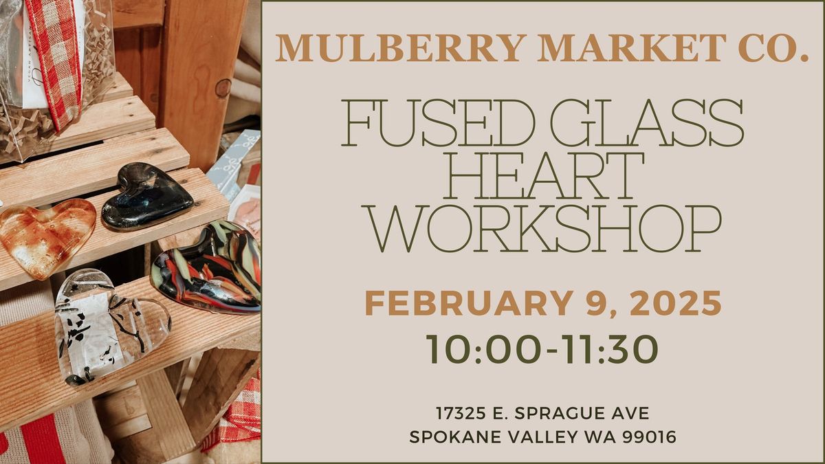 Fused Glass Heart Workshop!