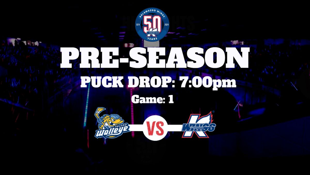 PRESEASON: Toledo Walleye @ Kalamazoo Wings