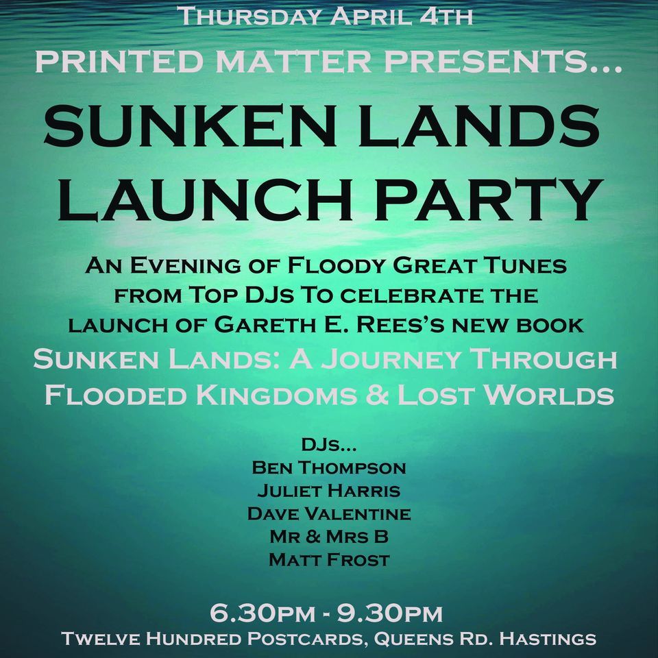Launch of Sunken Lands with Gareth E. Rees & local DJs.