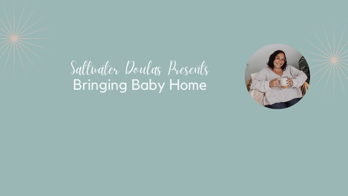 Bringing Baby Home - Newborn Care Class