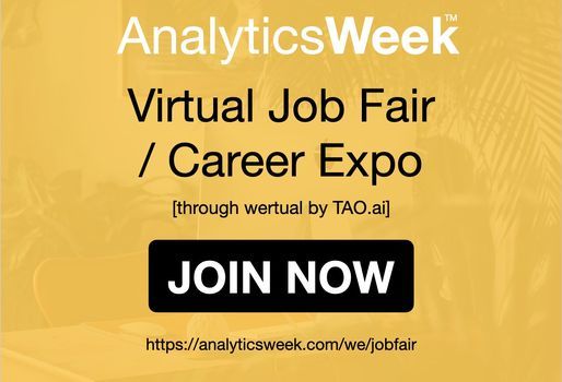 AnalyticsWeek Virtual Job Fair \/ Career Networking Event