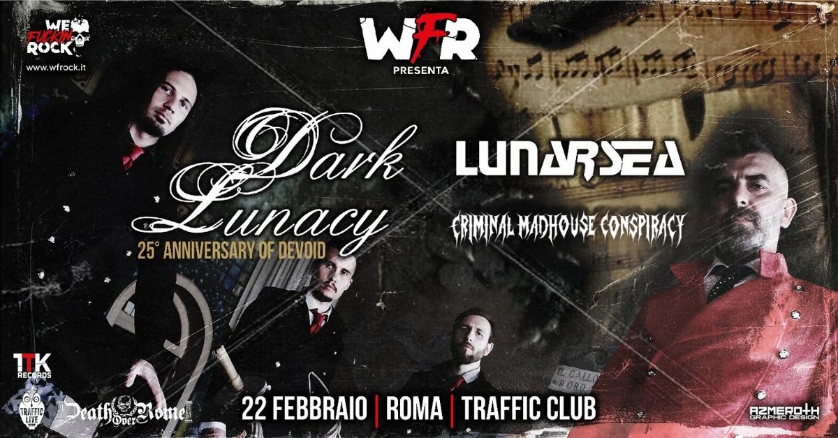 DARK LUNACY ("Devoid" 25\u00b0 anniversary show) + Lunarsea + Criminal Madhouse Conspiracy