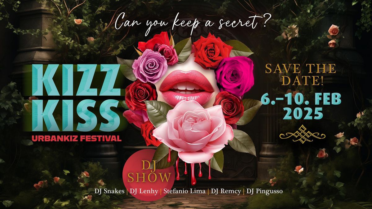 KIZZ KISS Festival 2025 - Can you keep a secret? (Official)