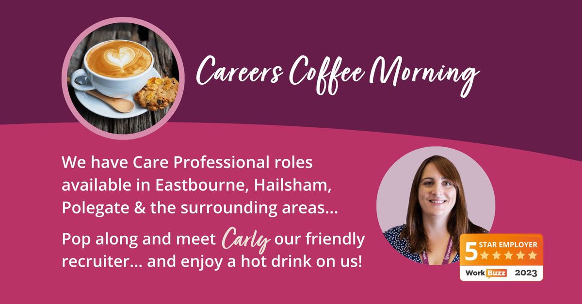 Careers Coffee Morning by Home Instead