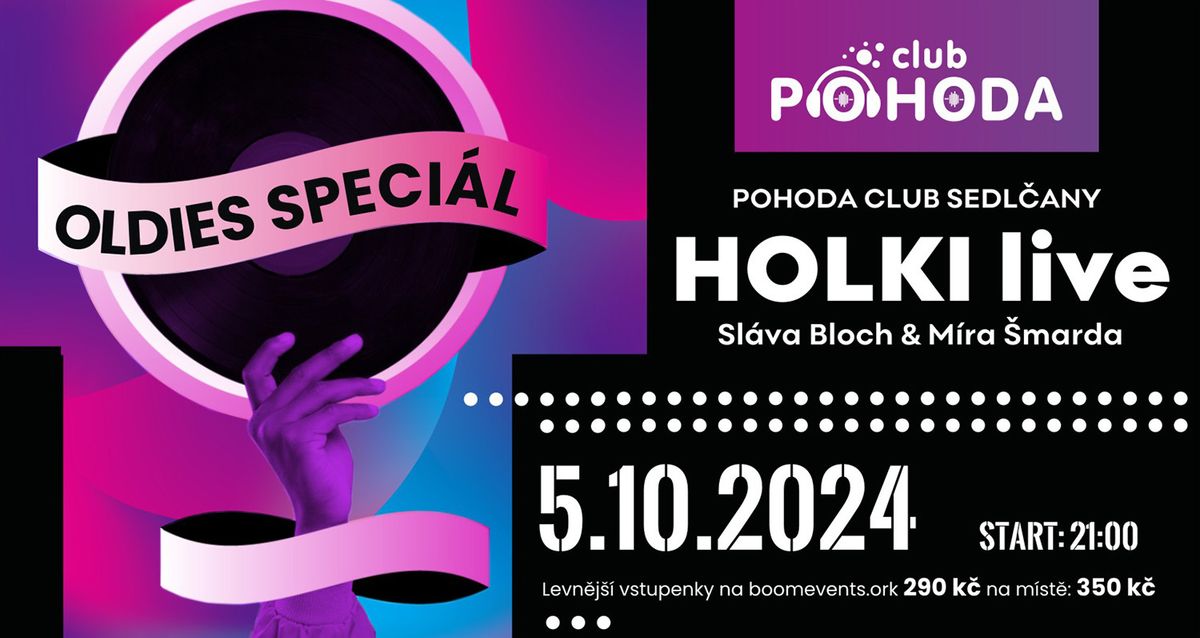 OLDIES Speci\u00e1l - HOLKI live \/ Sl\u00e1va BLOCH 