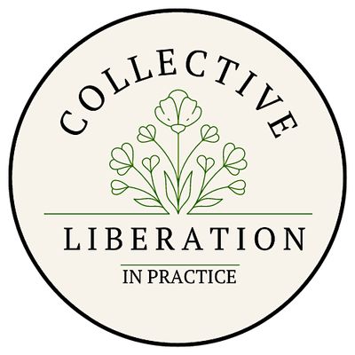 Collective Liberation in Practice LLC