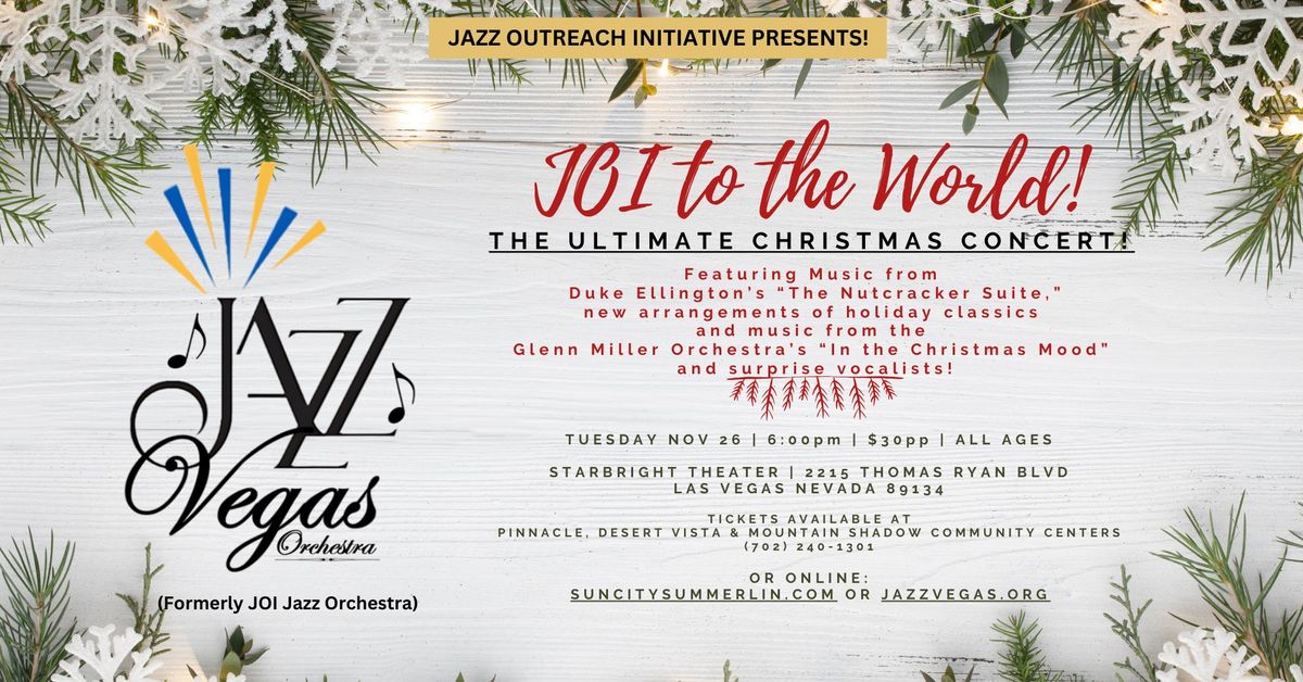 Jazz Outreach Initiative's Jazz Vegas Orchestra - "JOI to the World" Christmas Concert