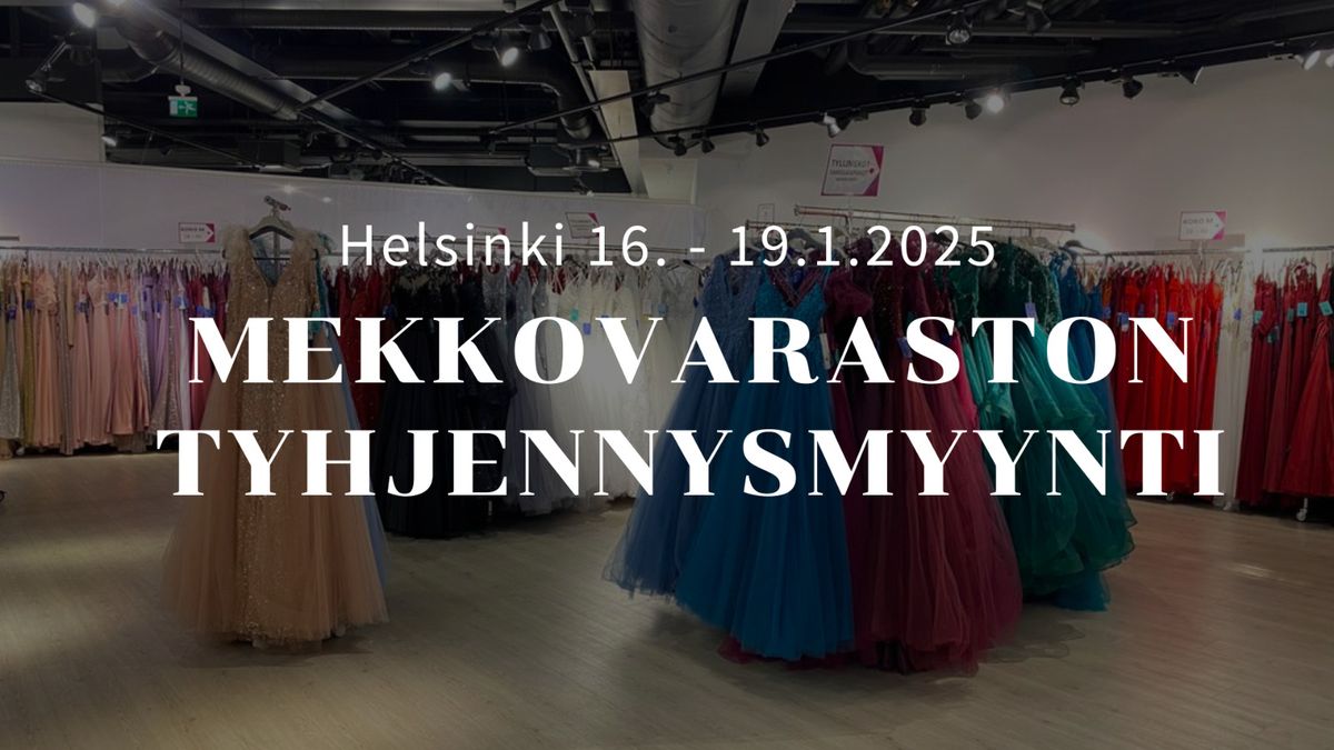 Mekkovaraston tyhjennysmyynti HELSINKI