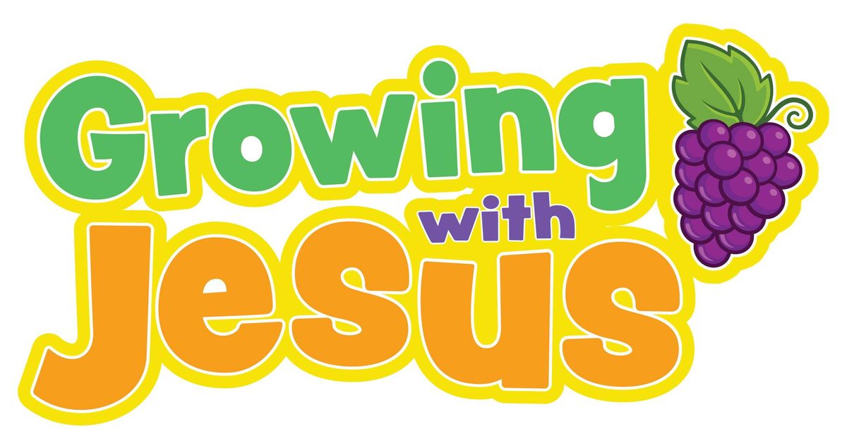 Vacation Bible School - Growing With Jesus: The Fruit of Love
