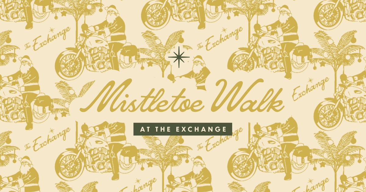 Mistletoe Walk at The Exchange