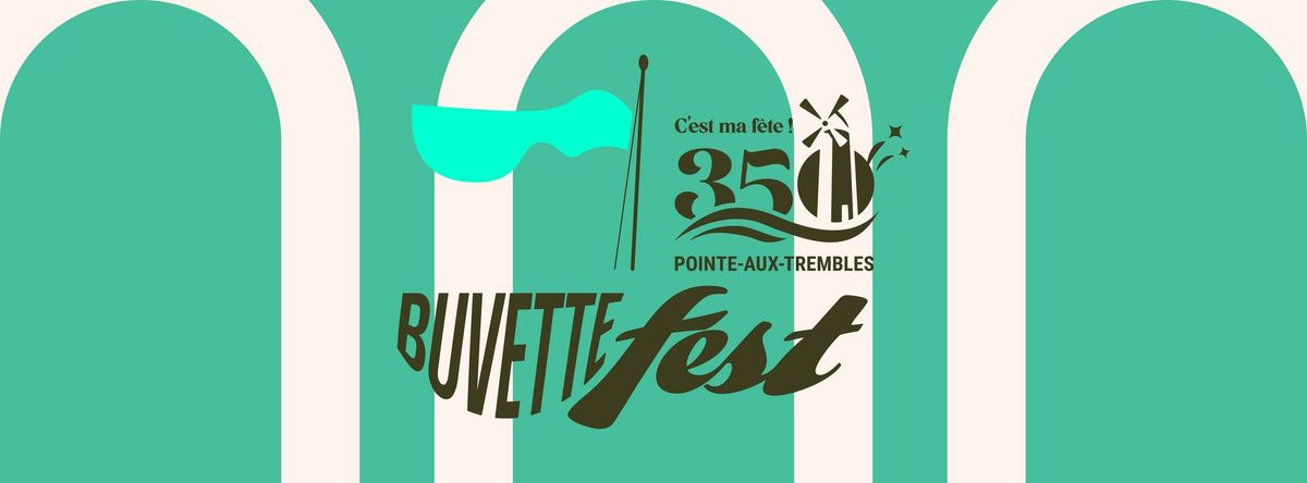 Buvette FEST ! - sp\u00e9cial 350e de Pointo