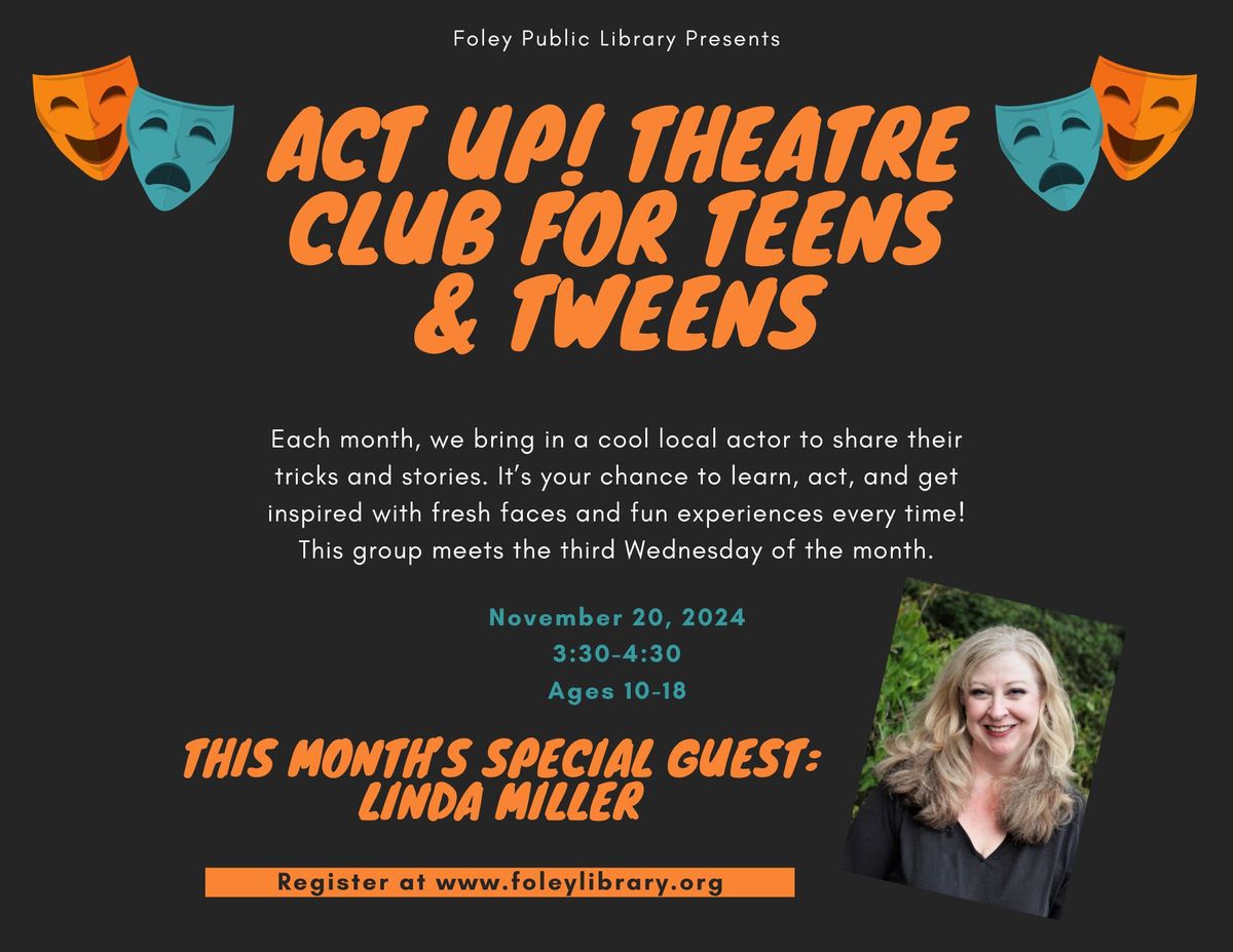 ACT UP! THEATRE CLUB FOR TEENS AND TWEENS