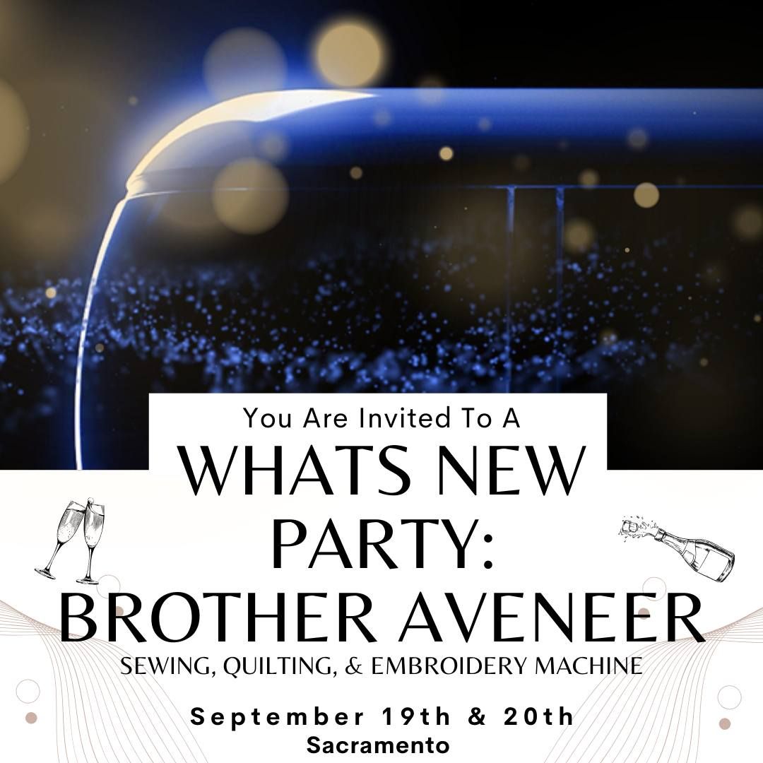 What's New Party: Brother Aveneer